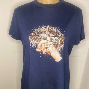 Shut the …. Up shirt